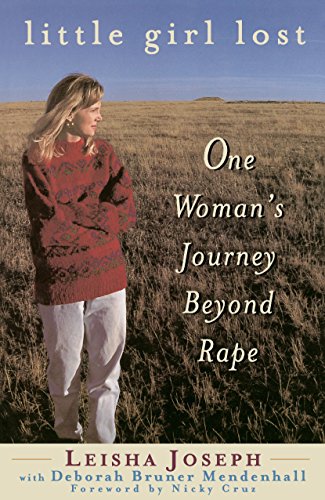 Beispielbild fr Little Girl Lost: One Woman's Journey Beyond Rape zum Verkauf von Half Price Books Inc.