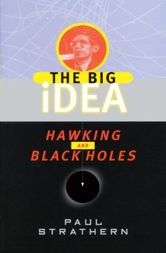 Hawking and Black Holes: The Big Idea (Big Idea Series) (9780385492423) by Strathern, Paul