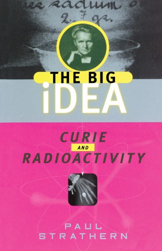 The Big Idea: Curie and Radioactivity