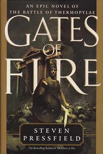 9780385492515: Gates of Fire: An Epic Novel of the Battle of Thermopylae