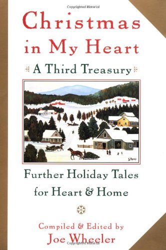 Stock image for Christmas in My Heart, A Third Treasury: Further Tales of Holiday Joy for sale by Jenson Books Inc