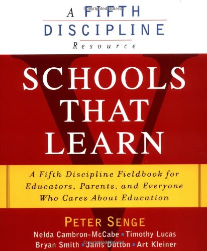 9780385493239: Schools That Learn: A Fifth Discipline Fieldbook for Educators, Parents and Everyone Who Cares About Education