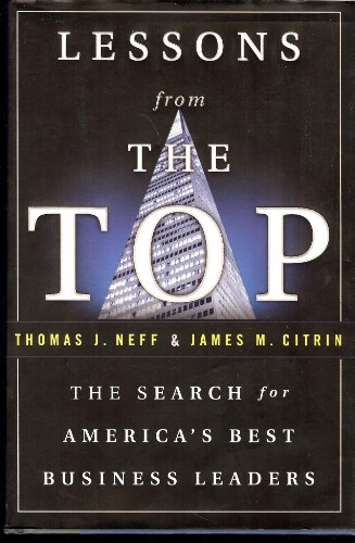 Beispielbild fr Lessons from the Top : The Search of America's Best Business Leaders zum Verkauf von Better World Books: West