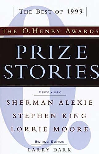 Beispielbild fr Prize Stories 1999 : The O. Henry Awards zum Verkauf von Better World Books: West