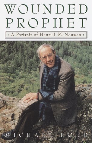 9780385493727: The Wounded Prophet: A portrait of Henri J.M. Nouwen