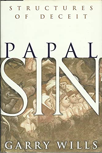 Imagen de archivo de Papal Sin: Structures of Deceit a la venta por SecondSale