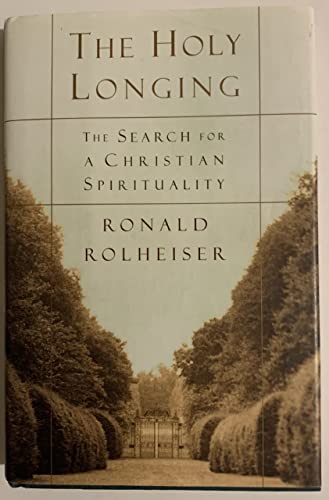 Beispielbild fr The Holy Longing: The Search for a Christian Spirituality zum Verkauf von Wonder Book