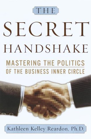 Beispielbild fr The Secret Handshake: Mastering the Politics of the Business Inner Circle zum Verkauf von ThriftBooks-Atlanta