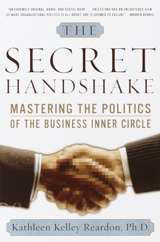 Beispielbild fr The Secret Handshake: Mastering the Politics of the Business Inner Circle zum Verkauf von Wonder Book