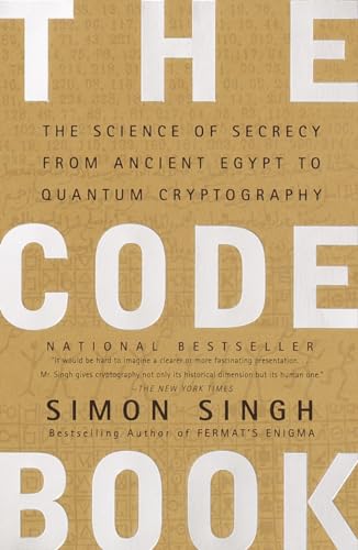 Beispielbild fr The Code Book: The Science of Secrecy from Ancient Egypt to Quantum Cryptography zum Verkauf von Wonder Book