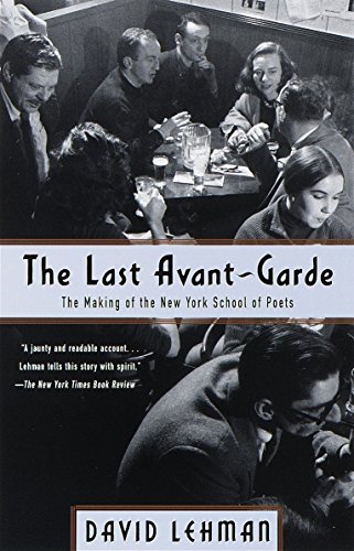 9780385495332: The Last Avant-Garde: The Making of the New York School of Poets