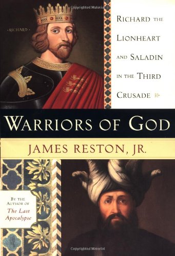 Imagen de archivo de Warriors of God: Richard the Lionheart and Saladin in the Third Crusade a la venta por SecondSale