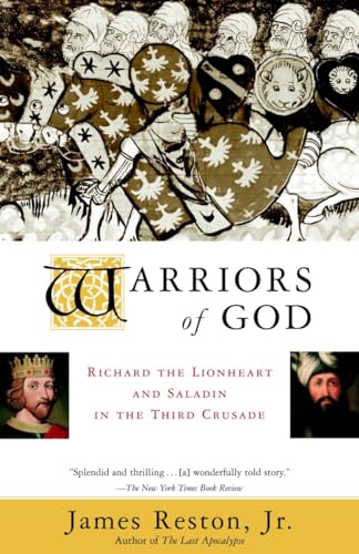 Imagen de archivo de Warriors of God: Richard the Lionheart and Saladin in the Third Crusade a la venta por SecondSale