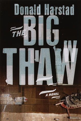 Beispielbild fr The Big Thaw : A Novel zum Verkauf von Better World Books