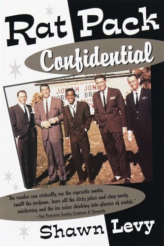 Stock image for Rat Pack Confidential: Frank, Dean, Sammy, Peter, Joey and the Last Great Show Biz Party for sale by SecondSale