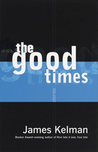 9780385495806: The Good Times: Stories