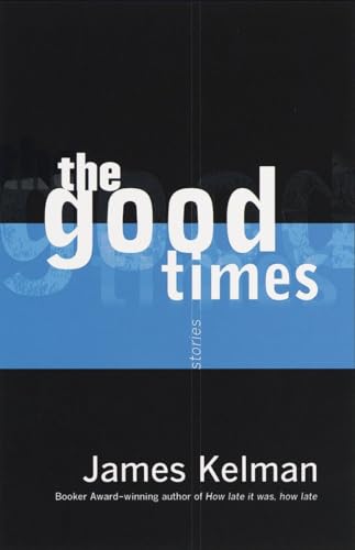 Stock image for The Good Times for sale by SecondSale