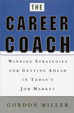 9780385496001: The Career Coach: Winning Strategies for Getting Ahead in Today's Job Market