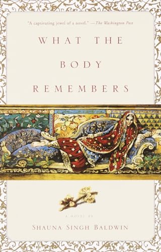 Imagen de archivo de What the Body Remembers: A Novel a la venta por SecondSale