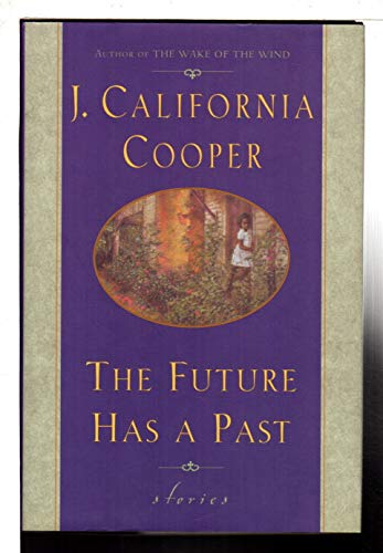 Beispielbild fr The Future Has a Past zum Verkauf von Wonder Book