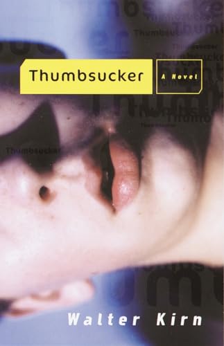 9780385497091: Thumbsucker: A Novel