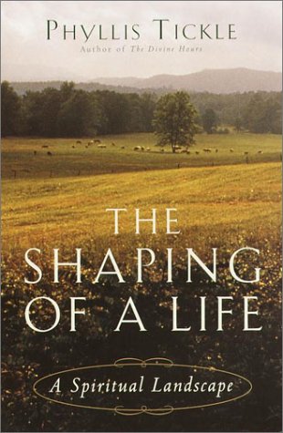 Beispielbild fr The Shaping of a Life : A Spiritual Landscape zum Verkauf von Better World Books