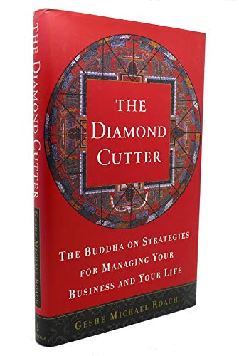 Stock image for The Diamond Cutter: The Buddha on Strategies for Managing Your Business and Your Life for sale by SecondSale