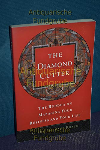 Beispielbild fr The Diamond Cutter : The Buddha on Managing Your Business and Your Life zum Verkauf von Better World Books