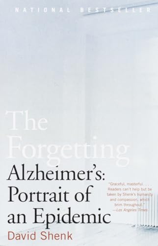 Beispielbild fr The Forgetting: Alzheimer's: Portrait of an Epidemic zum Verkauf von Wonder Book