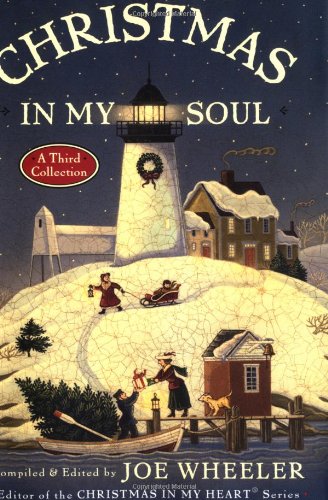 Christmas in my Soul: A Third Collection (9780385498616) by Wheeler, Joe