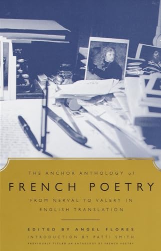 Imagen de archivo de The Anchor Anthology of French Poetry: From Nerval to Valery in English Translation a la venta por ThriftBooks-Dallas