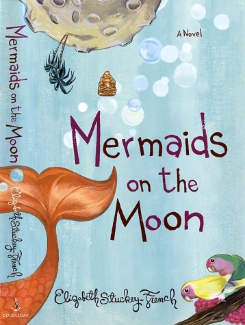 Beispielbild fr Mermaids on the Moon : A Novel zum Verkauf von Better World Books