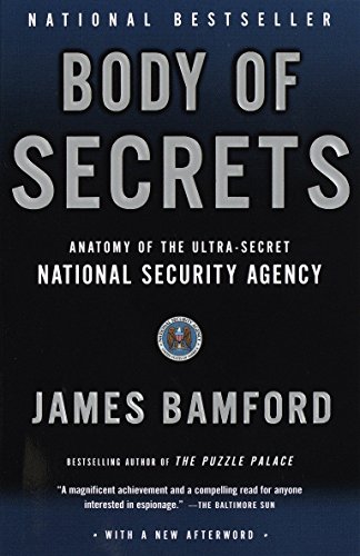 Imagen de archivo de Body of Secrets: Anatomy of the Ultra-Secret National Security Agency a la venta por Keeper of the Page
