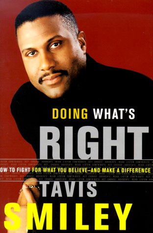 9780385499309: Doing What's Right: How to Fight for What You Believe-And Make a Difference