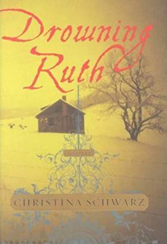 Beispielbild fr Drowning Ruth zum Verkauf von Gulf Coast Books