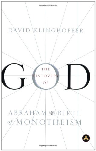 Stock image for The Discovery of God: Abraham and the Birth of Monotheism for sale by Wonder Book