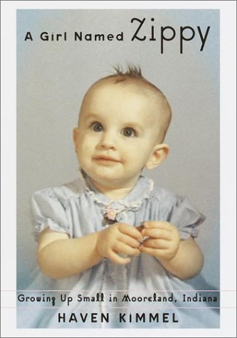 Beispielbild fr A Girl Named Zippy: Growing Up Small in Mooreland Indiana zum Verkauf von SecondSale