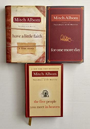 Stock image for 3 Books! 1) Have a Little Faith (a true story) 2) For One More Day 3) The Five People You Meet in Heaven for sale by GoldenWavesOfBooks
