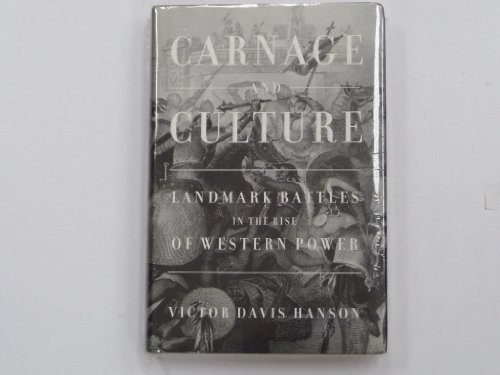 9780385500524: Carnage and Culture: Landmark Battles in the Rise of Western Power