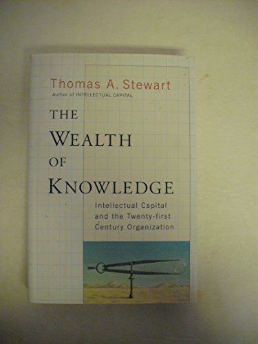 Imagen de archivo de The Wealth of Knowledge: Intellectual Capital and the Twenty-first Century Organization a la venta por Half Price Books Inc.