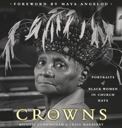 Crowns: Portraits Of Black Women In Church Hats.