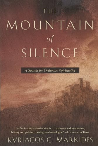 Stock image for The Mountain of Silence: A Search for Orthodox Spirituality for sale by Goodwill Books