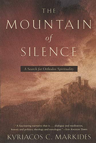 9780385500920: The Mountain of Silence: A Search for Orthodox Spirituality