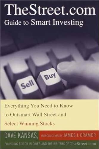 Imagen de archivo de TheStreet.com Guide to Smart Investing: Everything You Need to Know to Outsmart Wall Street and Select Winning Stocks a la venta por Reliant Bookstore