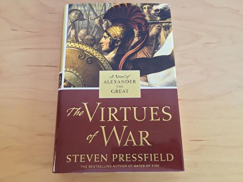 Imagen de archivo de The Virtues of War: A Novel of Alexander the Great a la venta por KuleliBooks