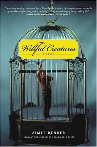 Beispielbild fr Willful Creatures : Stories zum Verkauf von Better World Books