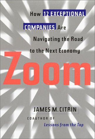 9780385501316: Zoom: How 12 Exceptional Companies are Navigating the Road to the Next Economy