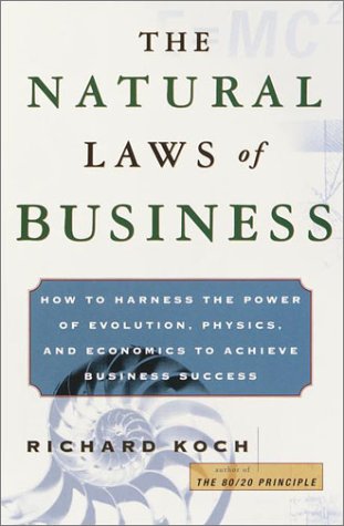 9780385501590: The Natural Laws of Business: Applying the Theories of Darwin, Einstein, and Newton to Achieve Business Success