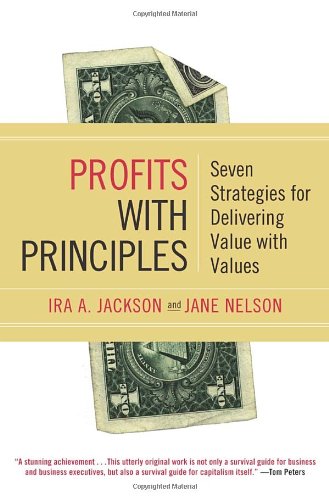 Imagen de archivo de Profits with Principles: Seven Strategies for Delivering Value with Values a la venta por More Than Words