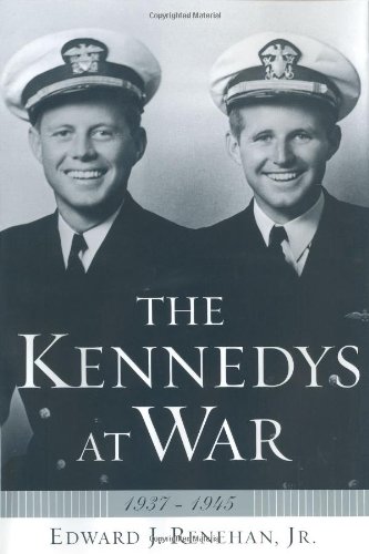 Beispielbild fr The Kennedys at War, 1937-1945 zum Verkauf von Better World Books